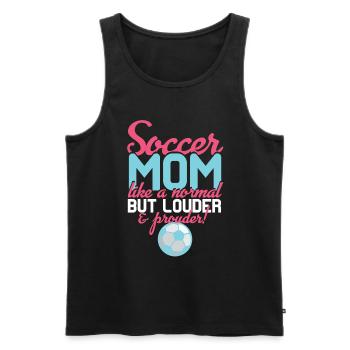 Soccer Mom Like A Normal Louder Prouder - Men's Premium Organic Tank Top - black - Front - AI Model Male 178 light (178cm)