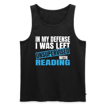 In My Defense I Was Left Unsupervised Reading - Männer Premium Bio Tank Top - Schwarz - Vorne - AI Model Male 178 light (178cm)