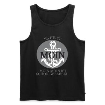 Es Heißt Moin Moin Moin Ist Schon Gesabbel - Männer Premium Bio Tank Top - Schwarz - Vorne - Michal (187cm)