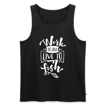 Work to live, live to fish - Men's Premium Organic Tank Top - black - Front - AI Model Male 178 light (178cm)