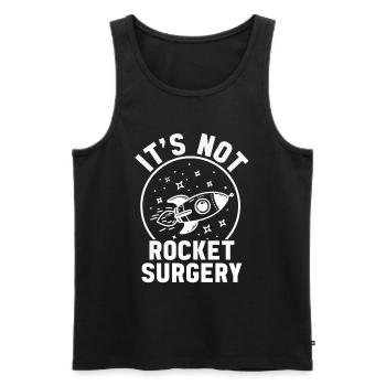 It's Not Rocket Surgery Doctor Of Medicine Surgeon - Men's Premium Organic Tank Top - black - Front - AI Model Male 178 light (178cm)