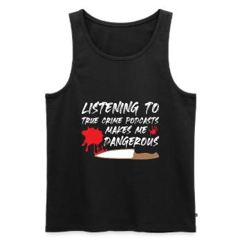 True Crime Podcast Detective Serial Killer Tv Show - Männer Premium Bio Tank Top - Schwarz - Vorne - Michal (187cm)