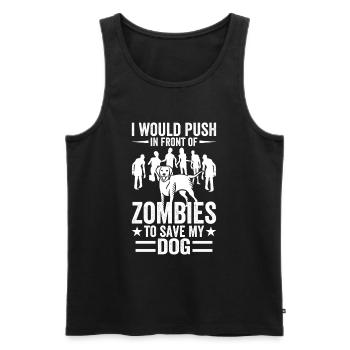 I'd push you in front of zombies dog dogs - Men's Premium Organic Tank Top - black - Front - Michal (187cm)
