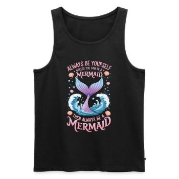 Meerjungfrau Sei immer du selbst Mädchen - Männer Premium Bio Tank Top - Schwarz - Vorne - AI Model Male 178 light (178cm)