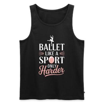 Ballett Wie Ein Sport Nur Härter - Männer Premium Bio Tank Top - Schwarz - Vorne - AI Model Male 178 light (178cm)