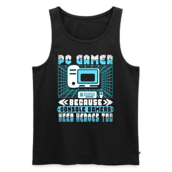 Pc Gamer Because Console Players Need Heroes - Men's Premium Organic Tank Top - black - Front - AI Model Male 178 light (178cm)
