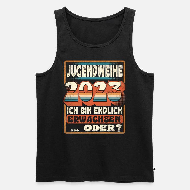 Jugendweihe 2023 Ich Bin Endlich Erwachsen Oder - Männer Premium Bio Tank Top - Schwarz