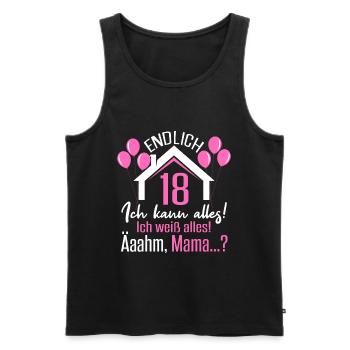 Endlich 18 Ich Kann Alles Ich Weiß Alles - Männer Premium Bio Tank Top - Schwarz - Vorne - Michal (187cm)