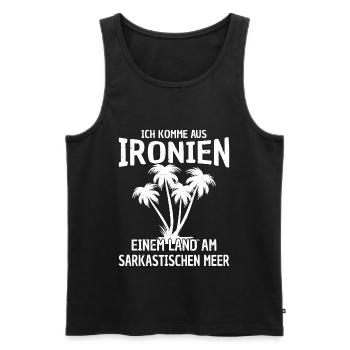 Ich komme aus Ironien am sarkastischen Meer - Männer Premium Bio Tank Top - Schwarz - Vorne - Michal (187cm)