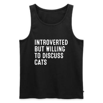 Introverted But Willing To Discuss Cats - Men's Premium Organic Tank Top - black - Front - AI Model Male 178 light (178cm)