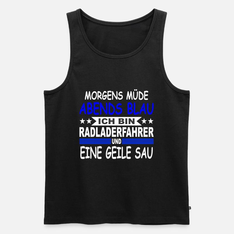 Radladerfahrer Geschenk Radlader Teleskoplader - Männer Premium Bio Tank Top - Schwarz