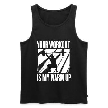 Dein Training Ist Mein Aufwärmen Gewichtheben - Männer Premium Bio Tank Top - Schwarz - Vorne - Michal (187cm)