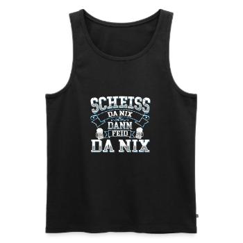 Scheiss Da Nix Dann Feid Da Nix Bayrische Redeart - Débardeur bio Premium Homme - noir - Devant - Michal (187cm)