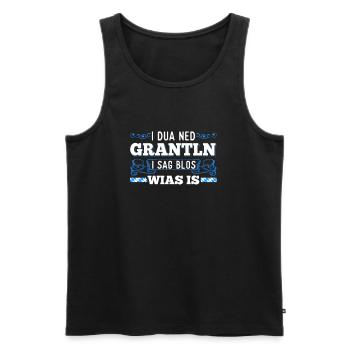 Grantln Bayerische Sprüche Lustig Bayrisch - Männer Premium Bio Tank Top - Schwarz - Vorne - Michal (187cm)