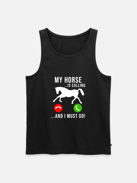 Horse Calls To Horses Girl Funny Riding Stable - Men's Premium Organic Tank Top - black