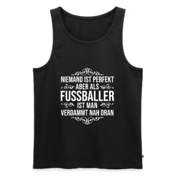 Fussball Spruch Fussballer Fussballspieler Sprüche - Männer Premium Bio Tank Top - Schwarz - Vorne - Michal (187cm)