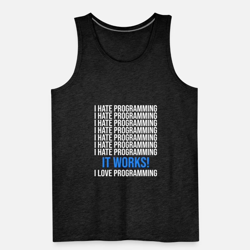I hate programming - Programmer saying Men's Premium Organic Tank Top