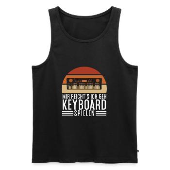 Keyboarder Pianist Piano Mir reichts Spruch - Männer Premium Bio Tank Top - Schwarz - Vorne - Michal (187cm)