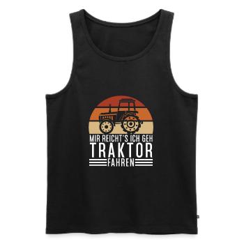 Mir Reichts Ich Gehe Traktor Fahren - Männer Premium Bio Tank Top - Schwarz - Vorne - Michal (187cm)
