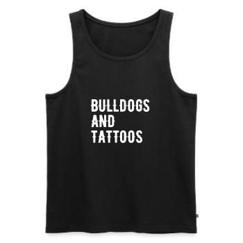 Bulldogs and Tattoos Bulldog Tattoo Saying - Men's Premium Organic Tank Top - black - Front - Michal (187cm)