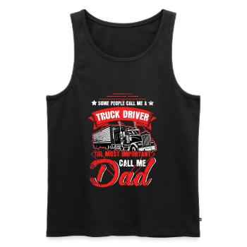 Truck Driver The Most Important Call Me Dad - Men's Premium Organic Tank Top - black - Front - AI Model Male 178 light (178cm)