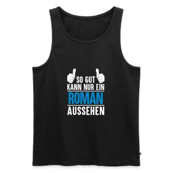 Roman Name Geschenkidee Roman Geschenk Vorname - Männer Premium Bio Tank Top - Schwarz - Vorne - AI Model Male 178 light (178cm)
