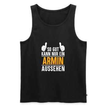 Armin Vorname Geschenk - Männer Premium Bio Tank Top - Schwarz - Vorne - Michal (187cm)