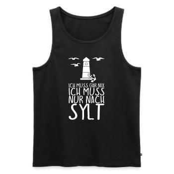 Ich muss gar nix Ich muss nur nach SYLT - Männer Premium Bio Tank Top - Schwarz - Vorne - Michal (187cm)