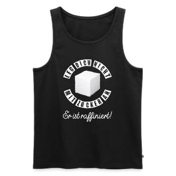 Leg Dich nicht mit Zucker an er ist raffiniert - Männer Premium Bio Tank Top - Schwarz - Vorne - Michal (187cm)