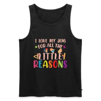 Teacher I Love My Job For All The Little Reasons - Men's Premium Organic Tank Top - black - Front - Michal (187cm)