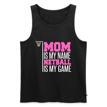 Mama ist mein Name Netball ist mein Spiel - Männer Premium Bio Tank Top - Schwarz - Vorne - Michal (187cm)
