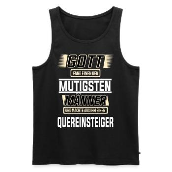 Quereinsteiger, einer der mutigsten Männer T-Shirt - Männer Premium Bio Tank Top - Schwarz - Vorne - Michal (187cm)