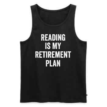 Reading Is My Retirement Plan Vintage - Men's Premium Organic Tank Top - black - Front - Michal (187cm)