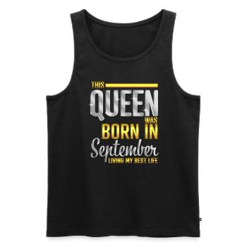 A Queen Was Born In September Birthday - Men's Premium Organic Tank Top - black - Front - Michal (187cm)