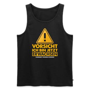 Vorsicht ich bin jetzt Erwachsen... - Männer Premium Bio Tank Top - Schwarz - Vorne - Michal (187cm)