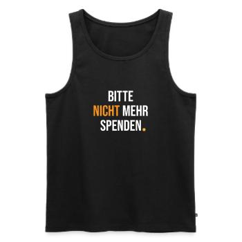 Bitcoin Bitte Nicht Mehr Spenden BTC - Männer Premium Bio Tank Top - Schwarz - Vorne - Michal (187cm)