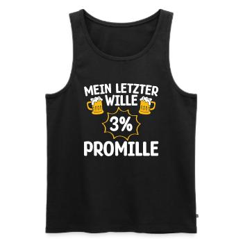 MEIN LETZTER WILLE 3 PROMILLE Bierliebhaber - Männer Premium Bio Tank Top - Schwarz - Vorne - Michal (187cm)