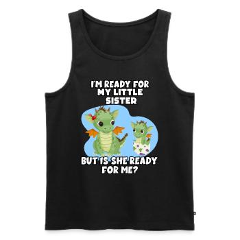 I'm ready for my little sister, but - Men's Premium Organic Tank Top - black - Front - AI Model Male 178 light (178cm)