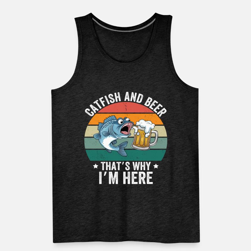 Catfish & Beer That's Why I'm Here Männer Premium Bio Tank Top