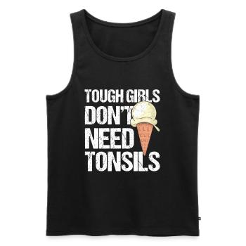 Tough Girls Don't Need Tonsils Ice Cream - Männer Premium Bio Tank Top - Schwarz - Vorne - Michal (187cm)