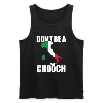 Don't Be A Chooch Dummkopf Italien Sprichwort - Männer Premium Bio Tank Top - Schwarz - Vorne - AI Model Male 178 light (178cm)