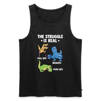 Struggle Is Real Dinosaurier Gym Fitness Saurier - Männer Premium Bio Tank Top - Schwarz - Vorne - AI Model Male 178 light (178cm)