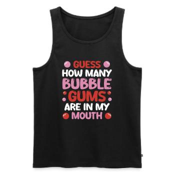 Guess How Many Bubble Gums Are In My Mouth - Männer Premium Bio Tank Top - Schwarz - Vorne - AI Model Male 178 light (178cm)