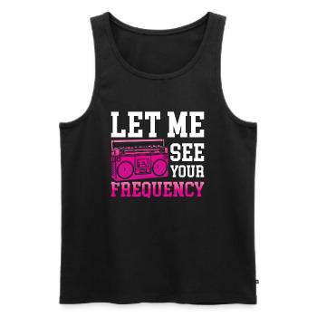 Radio Moderator - Let Me See Your Frequency - Männer Premium Bio Tank Top - Schwarz - Vorne - AI Model Male 178 light (178cm)