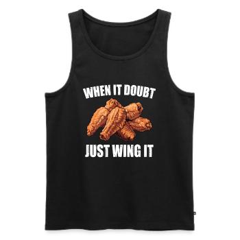 Hühnerflügel Frittiert When It Doubt Just Wing It - Männer Premium Bio Tank Top - Schwarz - Vorne - Michal (187cm)