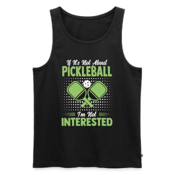 Lustiger Pickleball Spruch Tennis Geschenk - Männer Premium Bio Tank Top - Schwarz - Vorne - Michal (187cm)