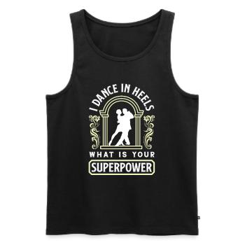 Dance In Heels Superpower Ballroom Dancing - Men's Premium Organic Tank Top - black - Front - AI Model Male 178 light (178cm)