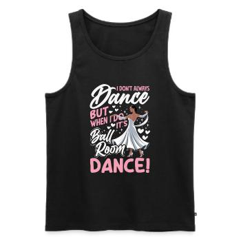 Tanzen Ballroom Gesellschaftstant Tänzerin - Männer Premium Bio Tank Top - Schwarz - Vorne - Michal (187cm)