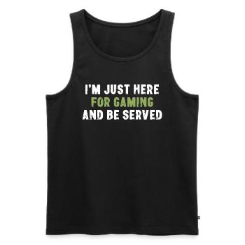 I'm Just Here For Gaming And Be Served Gamer - Männer Premium Bio Tank Top - Schwarz - Vorne - Michal (187cm)