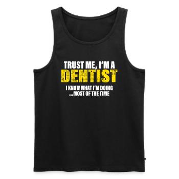 Croyez-moi, je suis dentiste Collègues Cadeau - Débardeur bio Premium Homme - noir - Devant - Michal (187cm)